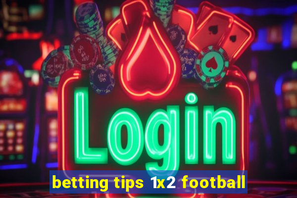 betting tips 1x2 football